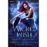 Wicked Wish