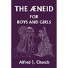The Aeneid for Boys and Girls (Yesterday's Classics)