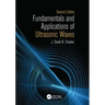 Fundamentals and Applications of Ultrasonic Waves