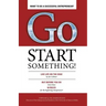 Go Start Something: Live Life on the Edge