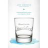 Blessed Are the Unsatisfied: Finding Spiritual Freedom in an Imperfect World