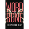 Word is Bone