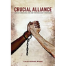 Crucial Alliance: African-Americans, Jews, and the Middle East Conundrum