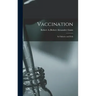 Vaccination: Its Fallacies and Evils