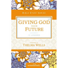 Giving God Your Future