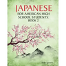 Japanese for American High School Students: Book 2