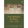 The Iberian World: 1450-1820