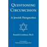 Questioning Circumcision: A Jewish Perspective