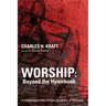 Worship: Beyond the Hymnbook: A Communication Specialist Looks at Worship