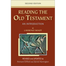 Reading the Old Testament: An Introduction; Second Edition