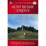 Aunt Bessie Enjoys