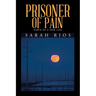 Prisoner of Pain: Dawn of a New Life