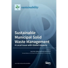 Sustainable Municipal Solid Waste Management: A Local Issue with Global Impacts