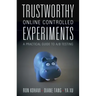 Trustworthy Online Controlled Experiments: A Practical Guide to A/B Testing