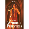 The Warrior Priestess