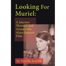 Looking For Muriel: A Journey Through and Around the Alain Resnais Film