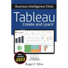 Tableau - Business Intelligence Clinic: Create and Learn