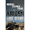Arisen: Last Stand