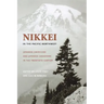 Nikkei in the Pacific Northwest: Japanese Americans and Japanese Canadians in the Twentieth Century