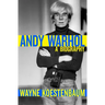 Andy Warhol: A Biography