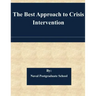 The Best Approach to Crisis Intervention