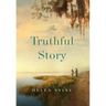The Truthful Story