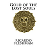 Gold of the Lost Souls