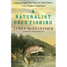 A Naturalist Goes Fishing