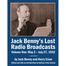 Jack Benny's Lost Radio Broadcasts Volume One: May 2 - July 27, 1932