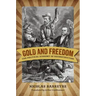 Gold and Freedom: The Political Economy of Reconstruction