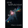 Soul Refraction: A Contemporary Poetry Collection