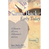 Come Back Early Today: A Memoir of Love, Alzheimer's and Joy