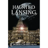 Haunted Lansing