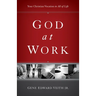 God at Work: Your Christian Vocation in All of Life (Redesign)