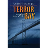 Terror on the Bay