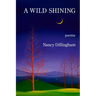 A Wild Shining