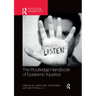 The Routledge Handbook of Epistemic Injustice