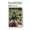 Dancing with Horses: Tales of a Dressage Working Student