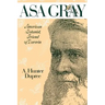 ASA Gray: American Botanist, Friend of Darwin