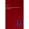 Report from the Select Committee on East India (Railways)