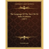 The Language Of The Yue-Chi Or Indo-Scythians (1917)