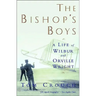 Bishop's Boys: A Life of Wilbur and Orville Wright (Revised)