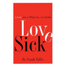 Love Sick: Love as a Mental Illness