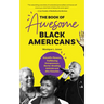 The Book of Awesome Black Americans: Scientific Pioneers, Trailblazing Entrepreneurs, Barrier-Breaking Activists and Afro-Futurists (Teen and YA Cultu