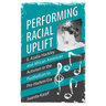 Performing Racial Uplift: E. Azalia Hackley and African American Activism in the Postbellum to Pre-Harlem Era