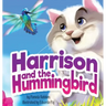 Harrison and the Hummingbird