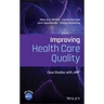 Improving Health Care Quality: Case Studies with Jmp