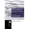 Peacemaking and Religious Violence: From Thomas Aquinas to Thomas Jefferson