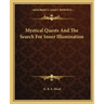 Mystical Quests and the Search for Inner Illumination