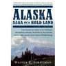 Alaska: Saga of a Bold Land